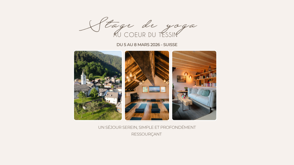 Stage de yoga au coeur du Tessin | Séjour ÊTRE @ Osco