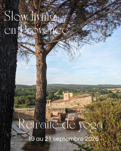 Slow Living in Provence: A Mini Yoga Retreat with Nadine